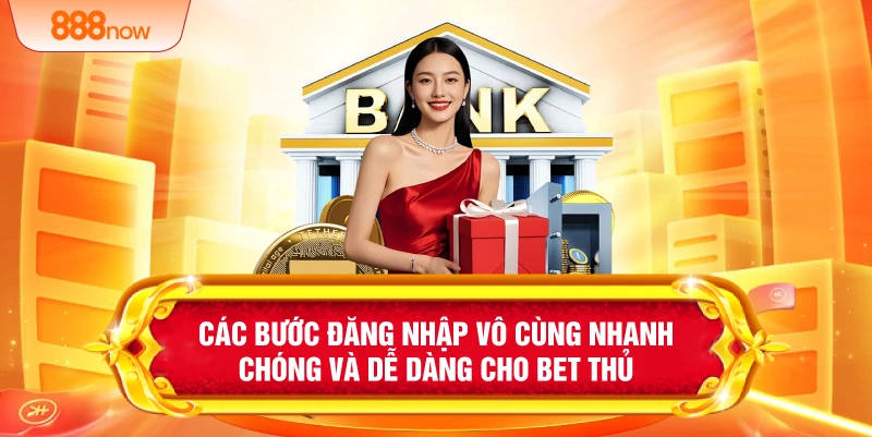 Các bước đăng nhập vô cùng nhanh chóng và dễ dàng cho bet thủ 